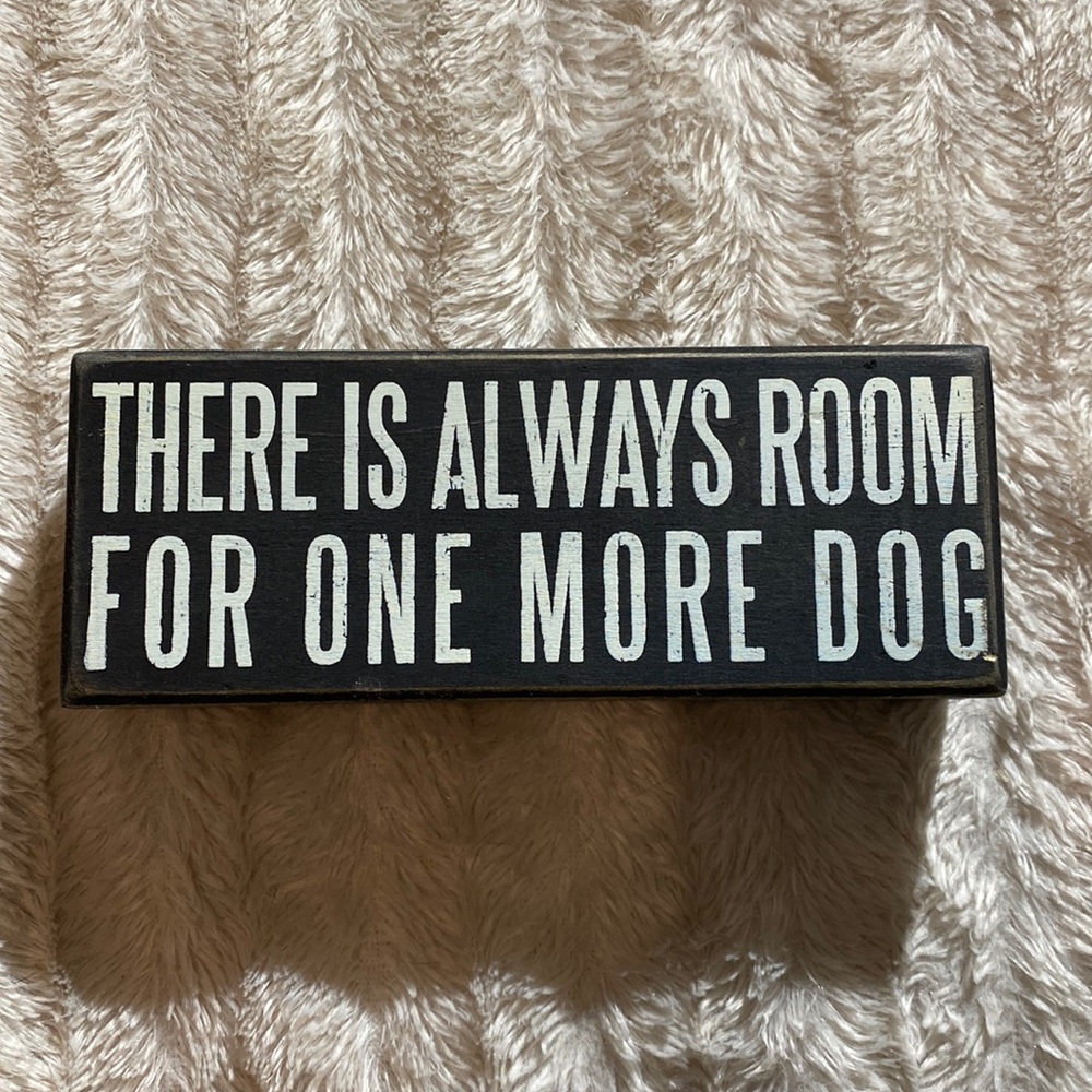 There’s always room for one more dog sign dog lover home decor small wood sign